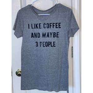"I Like Coffee and Maybe 3 People” Crazy Dog Graphic‎ Tee Women’s Medium Gray